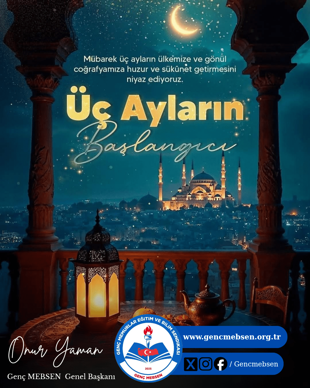 Üç Ayların Başlangıcı Mübarek Olsun